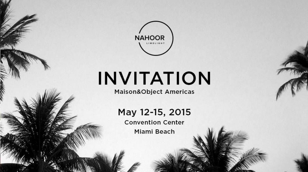 Nahoor at Maison&Objet Americas in Miami